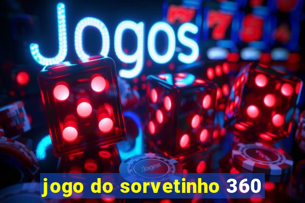 jogo do sorvetinho 360